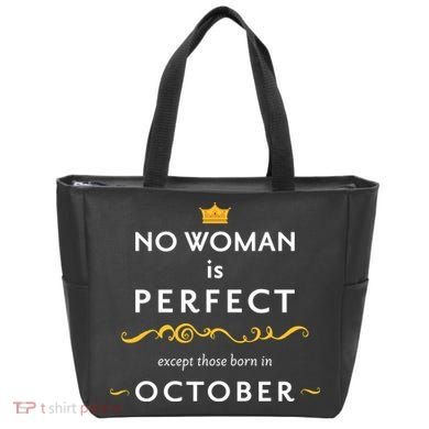 No Woman Is Perfect Except Those Born In October Tote Bag