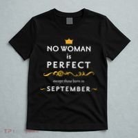 No Woman Is Perfect Except Those Born In September T-Shirt thumb 5