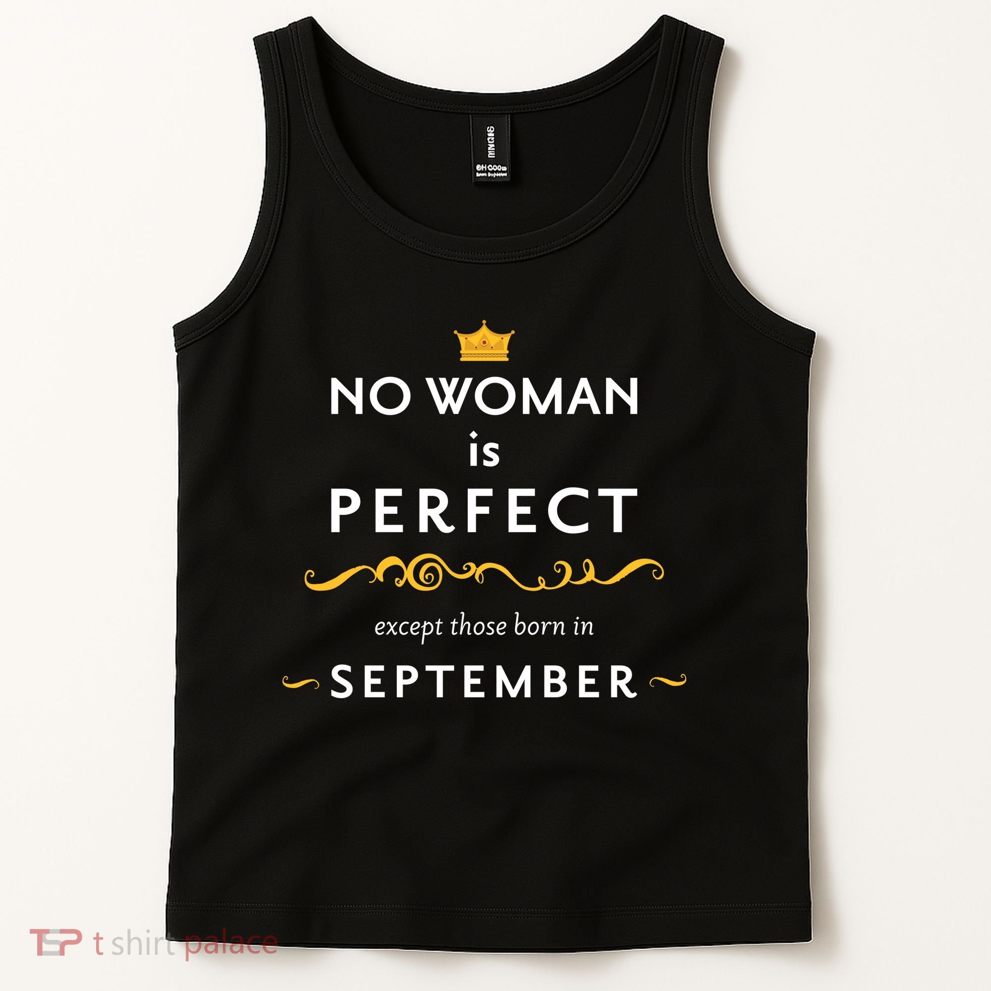 No Woman Is Perfect Except Those Born In September Tank Top
