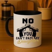 No You Can't Date My Daughter Funny Dad Coffee Mug thumb 4