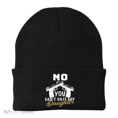 No You Can't Date My Daughter Funny Dad Beanie