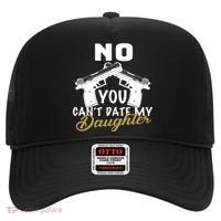 No You Can't Date My Daughter Funny Dad Hat thumb 0