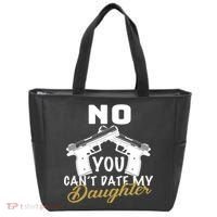 No You Can't Date My Daughter Funny Dad Tote Bag thumb 0