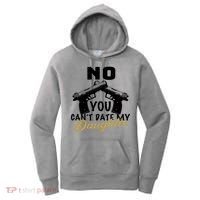 No You Can't Date My Daughter Funny Dad Women's Hoodie thumb 0