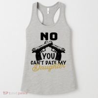 No You Can't Date My Daughter Funny Dad Women's Tank Top thumb 0
