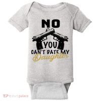 No You Can't Date My Daughter Funny Dad Baby Bodysuit thumb 0