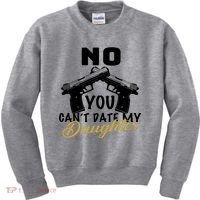 No You Can't Date My Daughter Funny Dad Kids Sweatshirt thumb 0