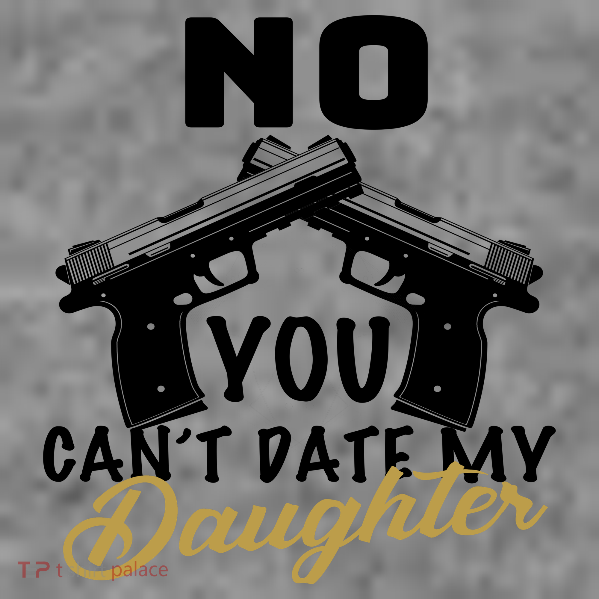No You Can't Date My Daughter Funny Dad Kids Sweatshirt