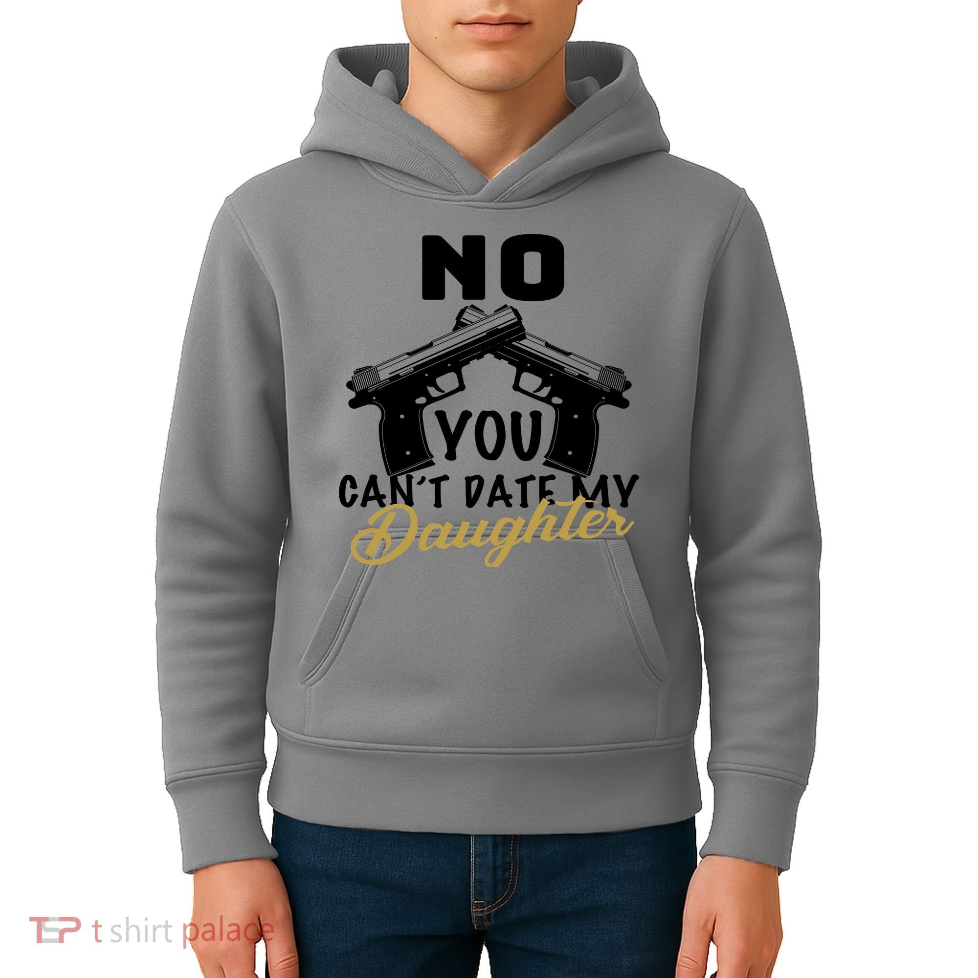 No You Can't Date My Daughter Funny Dad Kids Hoodie
