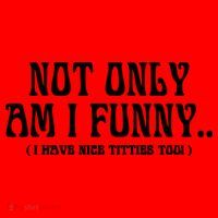 Not Only Am I Funny I Have Nice Titties Too Santa Hat thumb 1