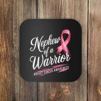 Nephew Of A Warrior Breast Cancer Awareness Coaster thumb 0
