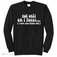 Not Only Am I Funny I Have Nice Titties Too! Sweatshirt thumb 0