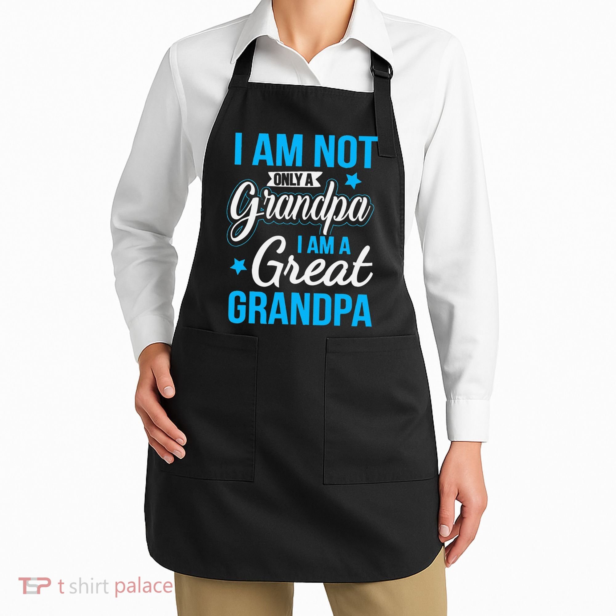 Not Only A Grandpa I Am A Great Grandpa Apron