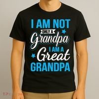 Not Only A Grandpa I Am A Great Grandpa T-Shirt thumb 3