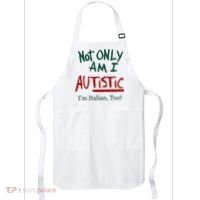 Not Only Am I Autistic I’M Italian Too Apron thumb 0