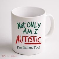 Not Only Am I Autistic I’M Italian Too Coffee Mug thumb 1