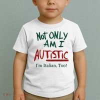 Not Only Am I Autistic I’M Italian Too Toddler T-Shirt thumb 2