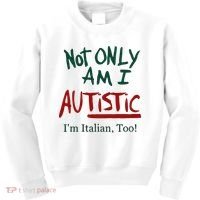 Not Only Am I Autistic I’M Italian Too Kids Sweatshirt thumb 0