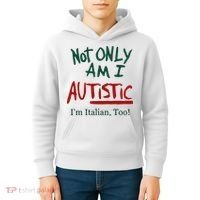 Not Only Am I Autistic I’M Italian Too Kids Hoodie thumb 4