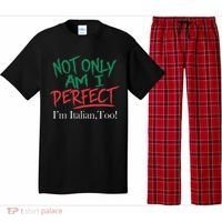 Not Only Am I Perfect IM Italian Too! Apparel Pajama Set thumb 0