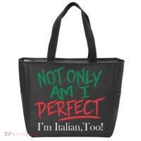 Not Only Am I Perfect IM Italian Too! Apparel Tote Bag thumb 0