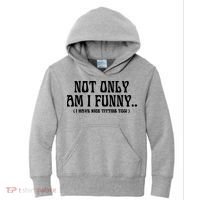 Not Only Am I Funny I Have Nice Titties Too Kids Hoodie thumb 0
