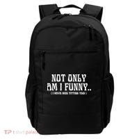 Not Only Am I Funny I Have Nice Titties Too Backpack thumb 0