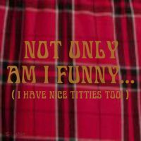 Not Only Am I Funny I Have Nice Titties Too Women's Flannel Plaid Pajama Pants thumb 2