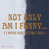 Not Only Am I Funny I Have Nice Titties Too Sport-Tek Competitor United Soccer Jersey thumb 4