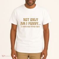 Not Only Am I Funny I Have Nice Titties Too Tall T-Shirt thumb 2