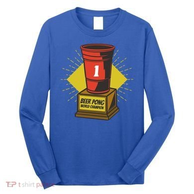 Number One Beer Pong Champion Long Sleeve Shirt