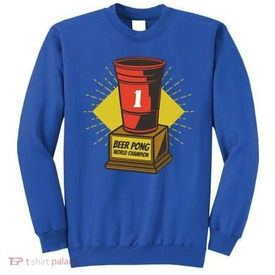 Number One Beer Pong Champion Sweatshirt