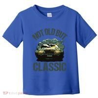 Not Old But Classic Comic Car Auto Racing Sports Lover Gift Toddler T-Shirt thumb 0