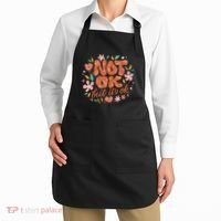 Not Ok But It's Ok Apron thumb 2