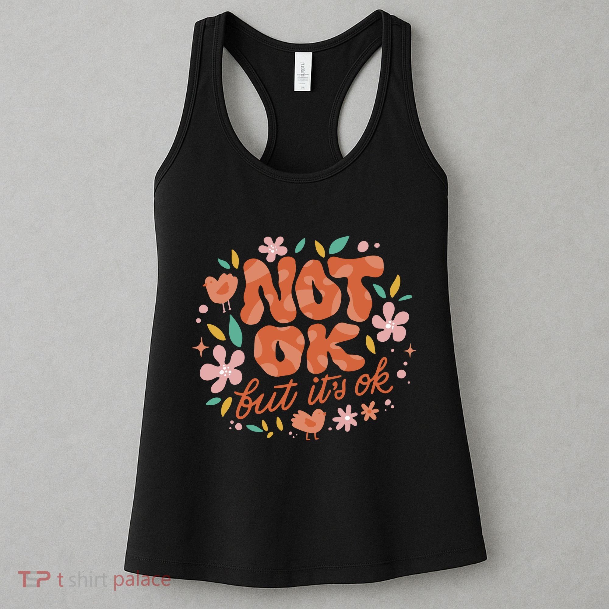 Not Ok But It's Ok Women's Tank Top