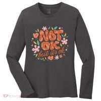 Not Ok But It's Ok Women's Long Sleeve Shirt thumb 0