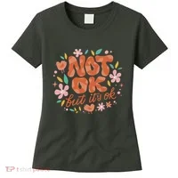 Not Ok But It's Ok Women's T-Shirt thumb 0