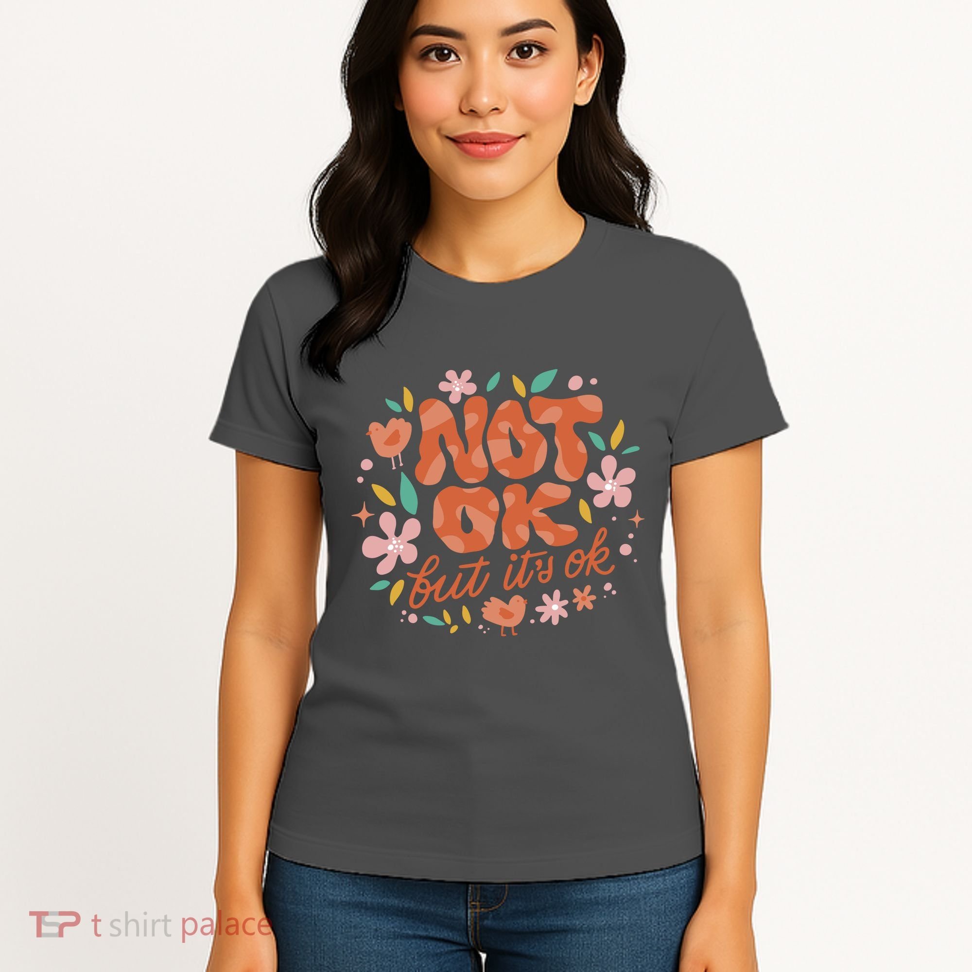 Not Ok But It's Ok Women's T-Shirt