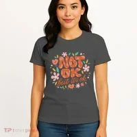 Not Ok But It's Ok Women's T-Shirt thumb 4