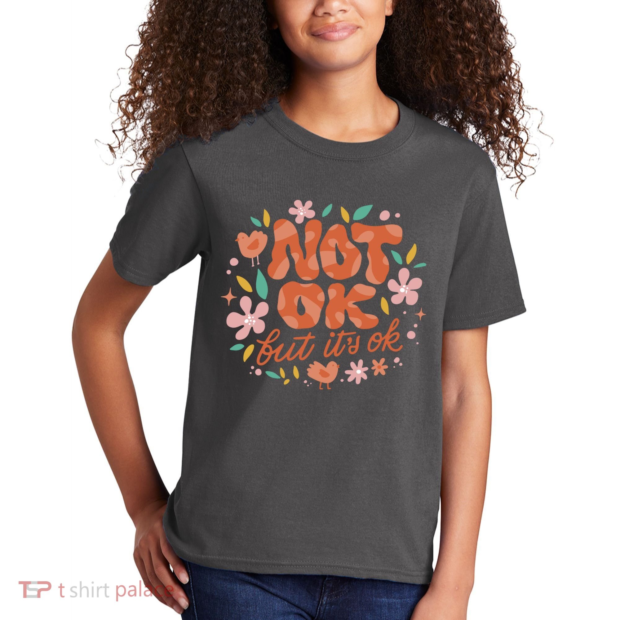 Not Ok But It's Ok Kids T-Shirt
