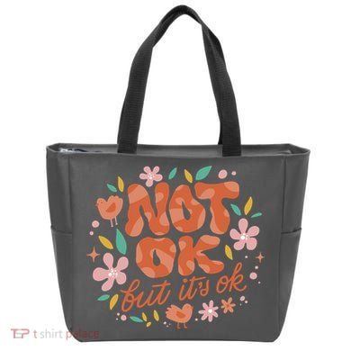 Not Ok But It's Ok Tote Bag