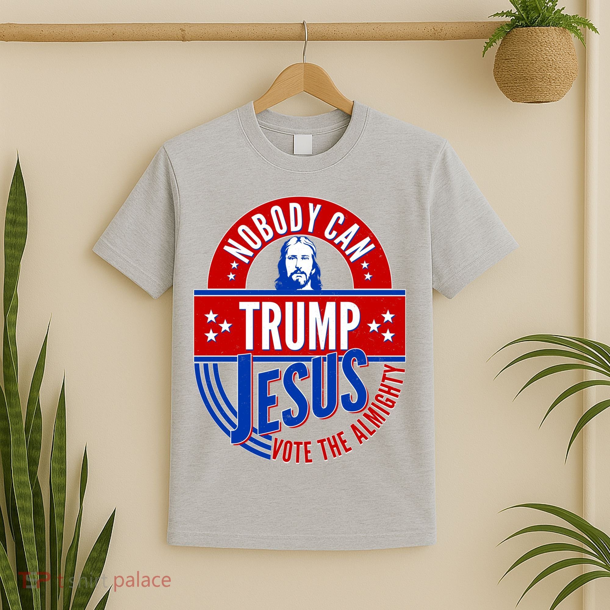 Nobody Can Trump Jesus Vote The Almighty T-Shirt