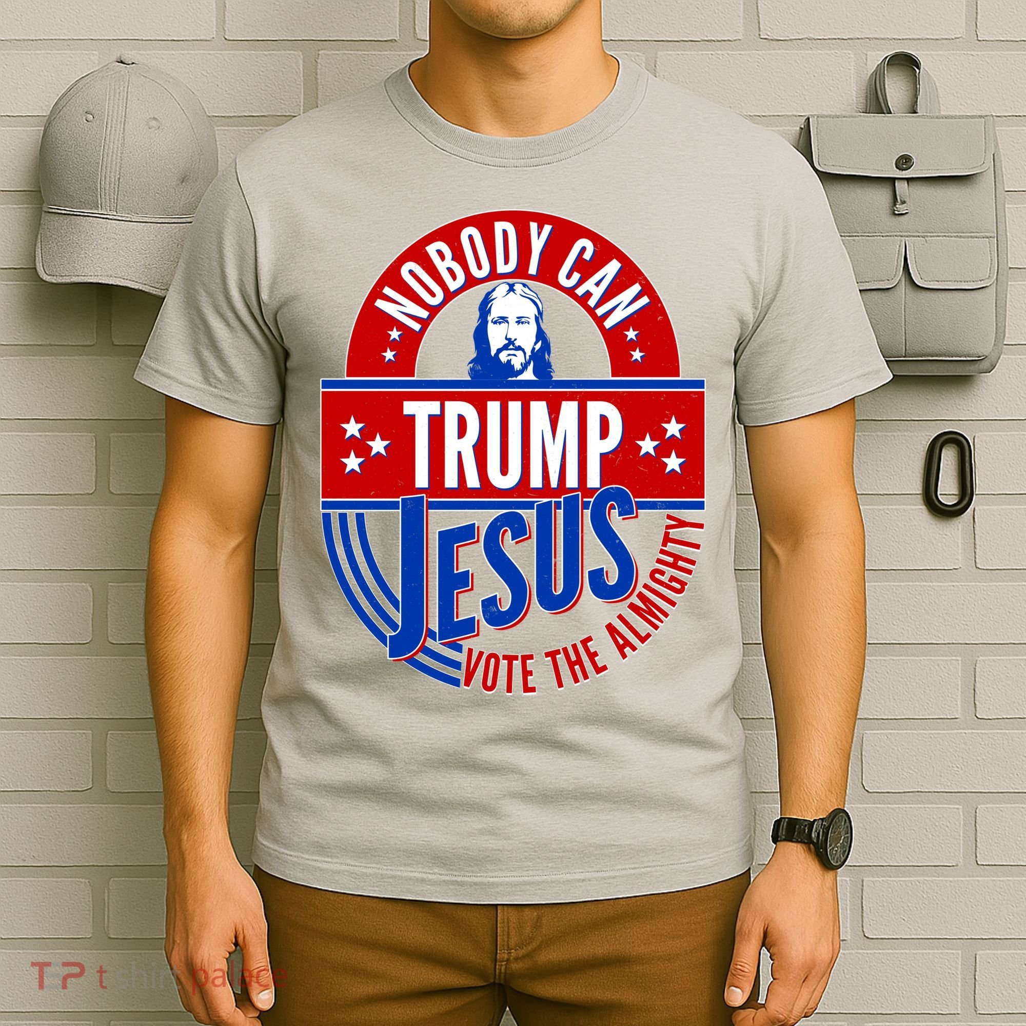Nobody Can Trump Jesus Vote The Almighty T-Shirt