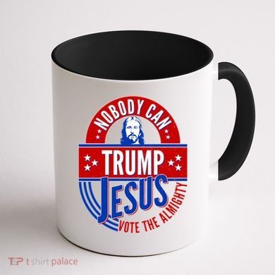 Nobody Can Trump Jesus Vote The Almighty Coffee Mug back