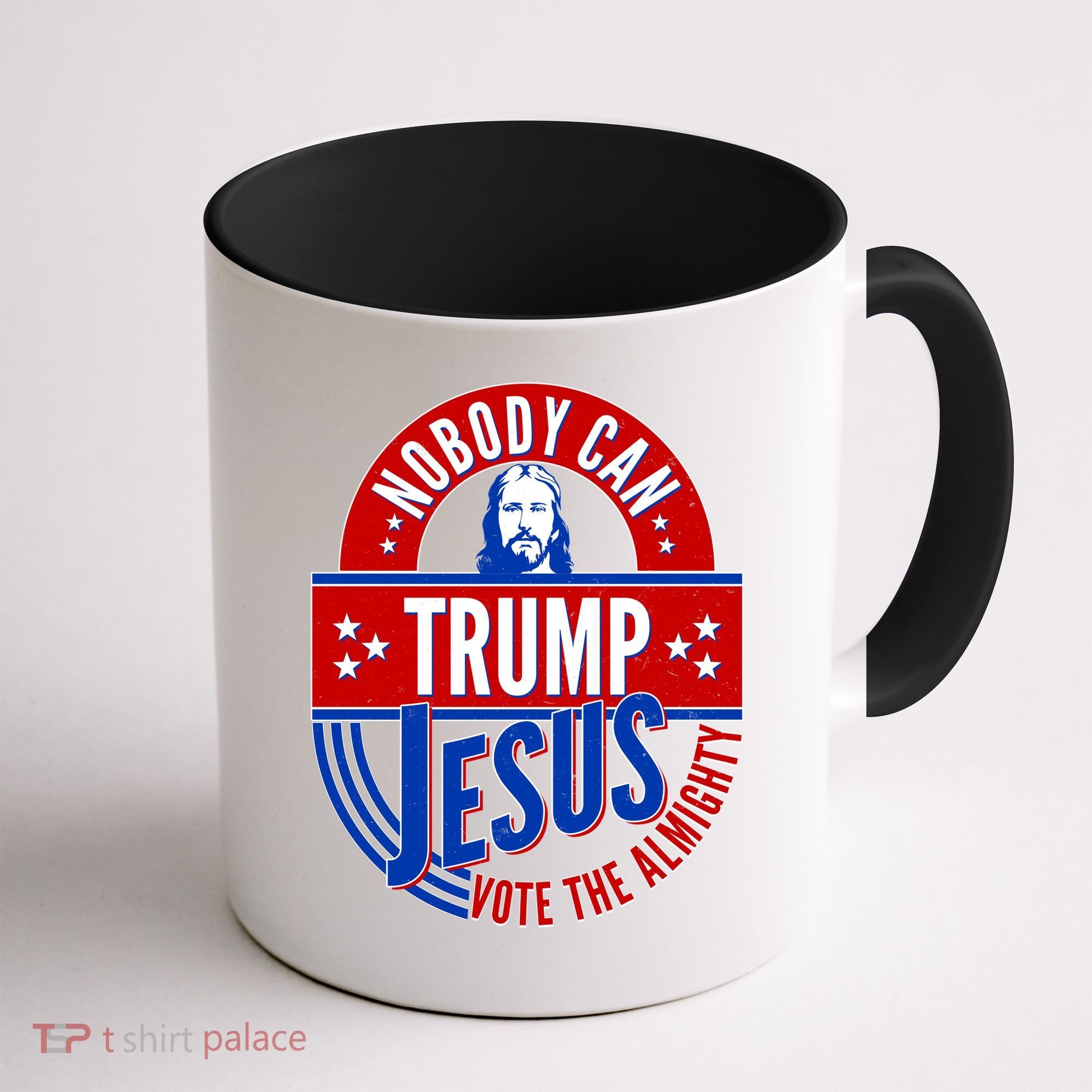 Nobody Can Trump Jesus Vote The Almighty Coffee Mug