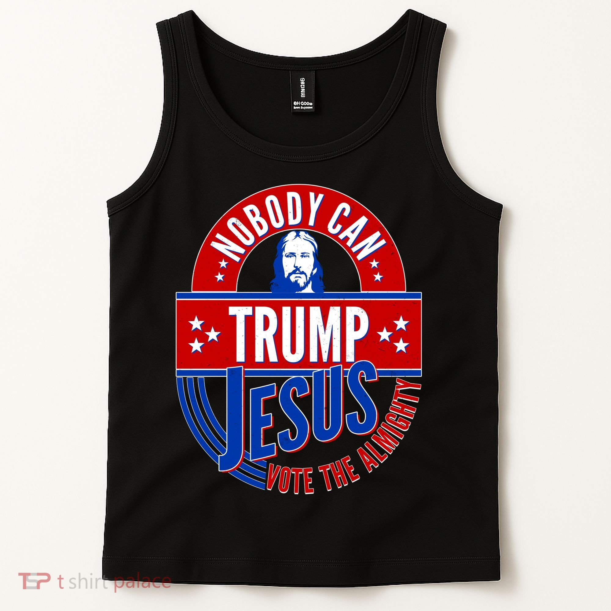 Nobody Can Trump Jesus Vote The Almighty Tank Top