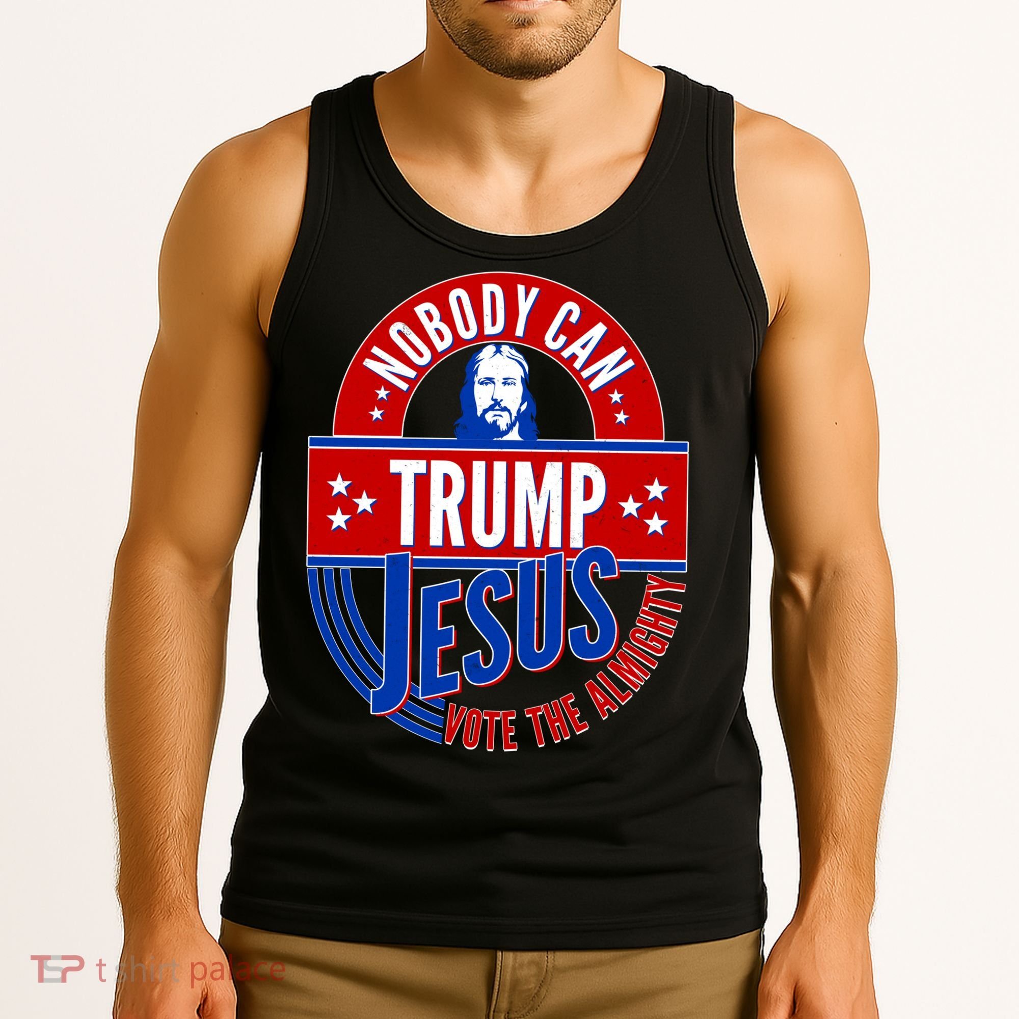 Nobody Can Trump Jesus Vote The Almighty Tank Top