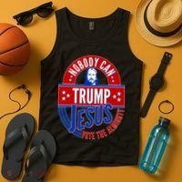 Nobody Can Trump Jesus Vote The Almighty Tank Top thumb 4