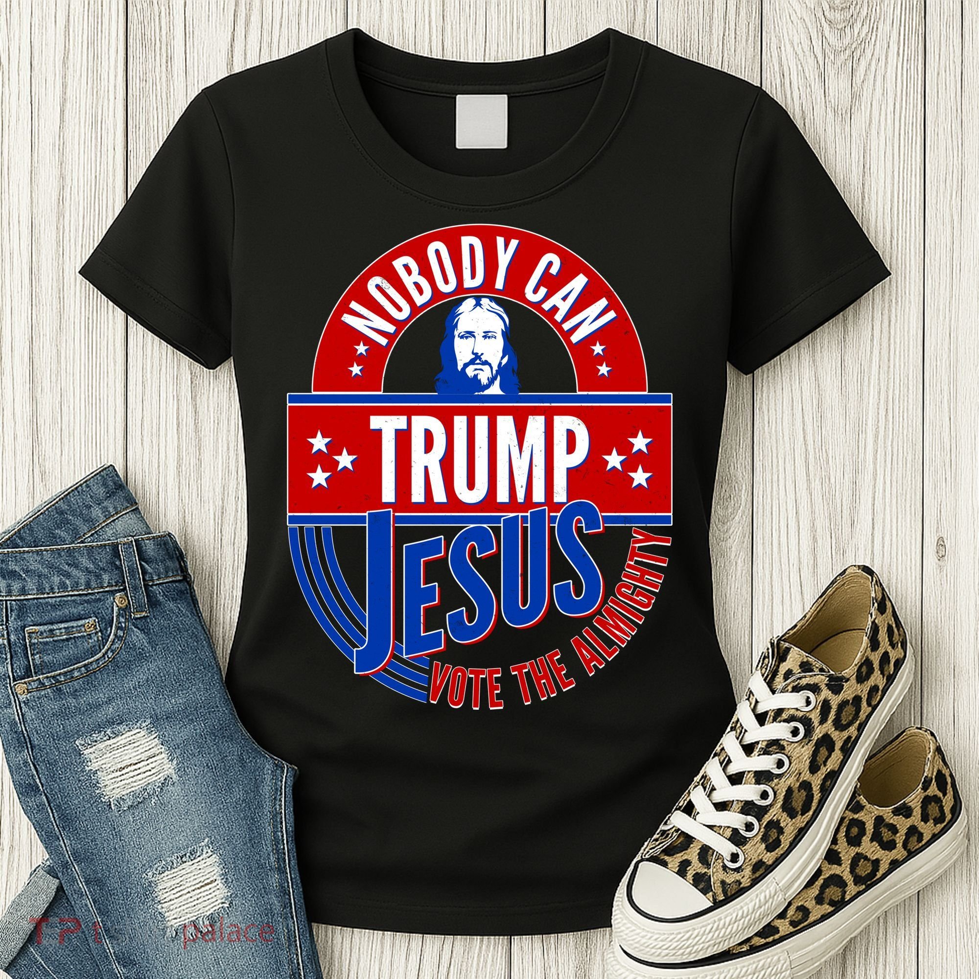 Nobody Can Trump Jesus Vote The Almighty Women's T-Shirt