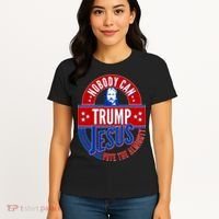 Nobody Can Trump Jesus Vote The Almighty Women's T-Shirt thumb 4